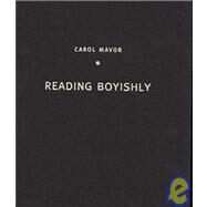 Reading Boyishly by Mavor, Carol, 9780822338864