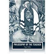 Philosophy of the Teacher by Tubbs, Nigel, 9781405138864