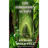 The Forbidden Script by Brockwell, Richard, 9781500318864
