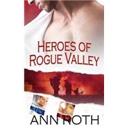 Heroes of Rogue Valley Box Set by Roth, Ann, 9781519158864
