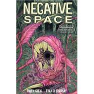 Negative Space by Lindsay, Ryan K; Gieni, Owen, 9781616558864