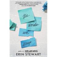 The Words We Keep by Stewart, Erin, 9781984848864