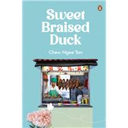 Sweet Braised Duck by Tan, Chew Ngee, 9789815058864