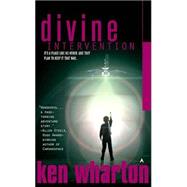 Divine Intervention by Wharton, Ken, 9780441008865