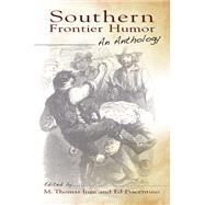 Southern Frontier Humor : An Anthology by Inge, M. Thomas; Piacentino, Ed, 9780826218865