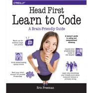 Head First Learn to Code by Freeman, Eric, 9781491958865