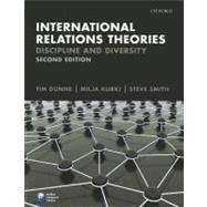 International Relations Theories Discipline and Diversity by Dunne, Tim; Kurki, Milja; Smith, Steve, 9780199548866