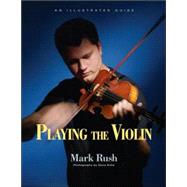 Playing the Violin by Rush; Mark, 9780415978866