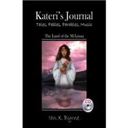 Kateri's Journal by Byrne, Ian X., 9780741448866