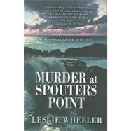 Murder at Spouters Point: A Miranda Lewis Mystery by WHEELER LESLIE, 9781594148866