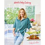 What's Gaby Cooking: Take It Easy Recipes for Zero Stress Deliciousness by Dalkin, Gaby; Armendariz, Matt, 9781419758867