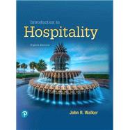 Introduction to Hospitality, Loose-Leaf Edition by Walker, John R.; Walker, Josielyn T., 9780135238868