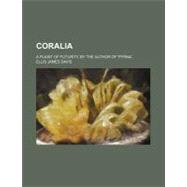 Coralia by Davis, Ellis James, 9780217198868