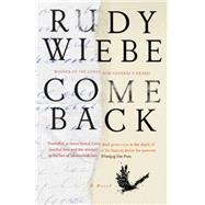 Come Back by WIEBE, RUDY, 9780345808868
