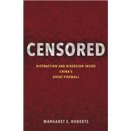 Censored by Roberts, Margaret E., 9780691178868