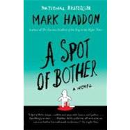 A Spot of Bother by HADDON, MARK, 9780307278869