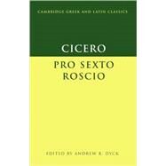 Cicero: 'Pro Sexto Roscio' by Edited by Andrew R. Dyck, 9780521708869