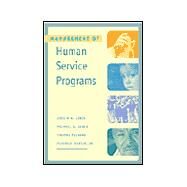 Management of Human Service Programs by Lewis, Judith A.; Lewis, Michael D.; Packard, Thomas R.; Souflee, Jr., Federico, 9780534368869