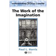 The Work of the Imagination by Harris, Paul L., 9780631218869