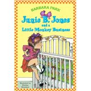 Junie B. Jones #2: Junie B. Jones and a Little Monkey Business by Park, Barbara; Brunkus, Denise, 9780679838869