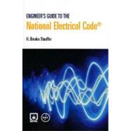Engineer's Guide to the National Electrical Code by Stauffer, H. Brooke, 9780763748869