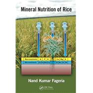 Mineral Nutrition of Rice by Fageria; N.K., 9781138198869