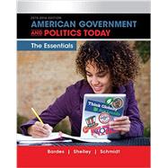 American Government and Politics Today: Essentials 2015-2016 Edition (Book Only) by Bardes, Barbara A.; Shelley, Mack C.; Schmidt, Steffen W., 9781285858869