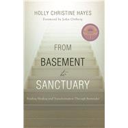 From Basement to Sanctuary by Hayes, Holly Christine, 9781512798869