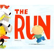 The Run by Barroux; Barroux, 9781534408869