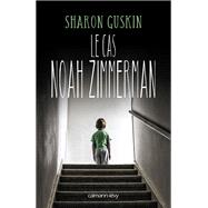 Le Cas Noah Zimmerman by Sharon Guskin, 9782702158869