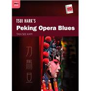 Tsui Hark's Peking Opera Blues by Kam, Tan See, 9789888208869