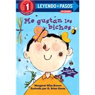 Me gustan los bichos (I Like Bugs Spanish Edition) by Brown, Margaret Wise; Karas, G. Brian, 9780593428870