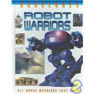 Robot Warriors by Jefferis, David, 9780778728870