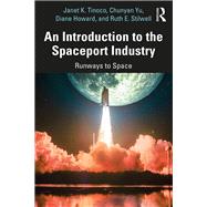 An Introduction to the Spaceport Industry: Runways to Space by Meintgens; Maximilian M., 9780815348870