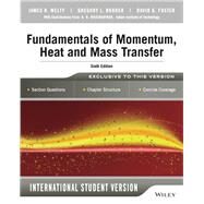 Fundamentals of Momentum, Heat and Mass Transfer by Welty, James; Rorrer, Gregory L.; Foster, David G., 9781118808870
