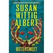 Bittersweet by Albert, Susan Wittig, 9781410478870