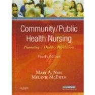 Community/Public Health Nursing: Promoting the Health of Populations by Nies, Mary A., 9781416028871