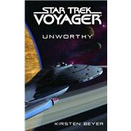 Star Trek: Voyager: Unworthy by Beyer, Kirsten, 9781476738871