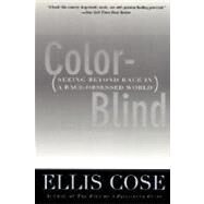 Color-Blind by Cose, Ellis, 9780060928872