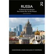 Russia: A Historical Introduction from Kievan Rus' to the Present by Christopher J. Ward, John M. Thompson, 9780367858872