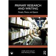 Primary Research and Writing by Lyn�e Lewis Gaillet; Michelle F. Eble, 9781040578872
