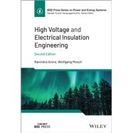High Voltage and Electrical Insulation Engineering by Arora, Ravindra; Mosch, Wolfgang, 9781119568872