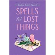 Spells for Lost Things by Welch, Jenna Evans, 9781534448872