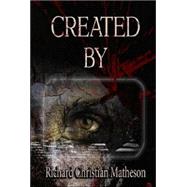 Created by by Matheson, Richard Christian, 9781887368872