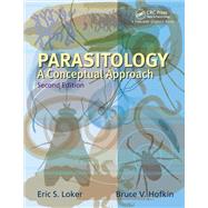 Parasitology: A Conceptual Approach by Loker, Eric S.; Hofkin, Bruce V., 9780367228873