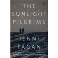 The Sunlight Pilgrims by Fagan, Jenni, 9780553418873
