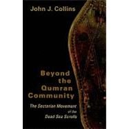 Beyond the Qumran Community by Collins, John J., 9780802828873