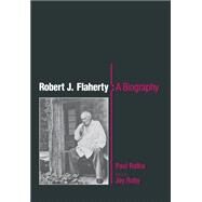 Robert J. Flaherty by Rotha, Paul, 9780812278873