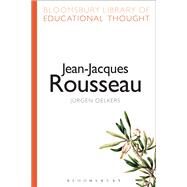 Jean-jacques Rousseau by Oelkers, Jrgen; Bailey, Richard, 9781472518873