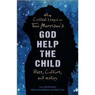 New Critical Essays on Toni Morrison's God Help the Child by Eaton, Alice Knox; Montgomery, Maxine Lavon; Stave, Shirley A., 9781496828873